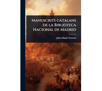 Manuscrits catalans de la Biblioteca Nacional de Madrid