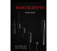 MANUSCRYPTO: Mastering the Art of Trading