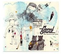 Manusound - Nous Sommes Ce Qui Arrive (1er Albu