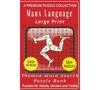 Manx Gaelic Language - Themed Word Search Puzzle Book:: 50+ Easy-to-Read Manx Gaelic Language Related Puzzles - For Adults, Seniors, and Teens