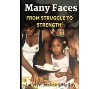 Many Faces: From Struggle to Strength: A Memoir of Survival, Spoken Word, and Psychology