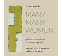 Many Many Women/Text By Gertrude Stein