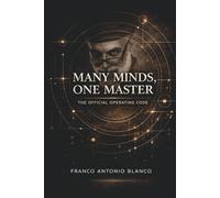 Many Minds, One Master: The Official Operating Code