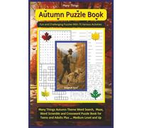 Many Things Autumn Puzzle Book: 75 Cozy Fall Word Searches, Mazes, Crosswords, Word Scrambles & Funny “Would You Rather” Puzzles for Teens and Adults