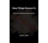 Many Things Between Us: Poems on Distance and Devotion