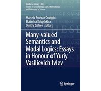 Many-valued Semantics and Modal Logics: Essays in Honour of Yuriy Vasilievich Ivlev