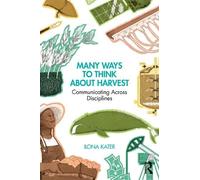 Many Ways to Think About Harvest: Communicating Across Disciplines