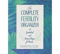 Manya DeLeon Miller The Complete Fertility Organizer (Tascabile)