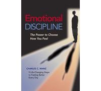 Manz Emotional Discipline - The Power to Choose How You Feel (Tascabile)