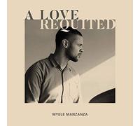 Manzanza, Myele - A Love Requited
