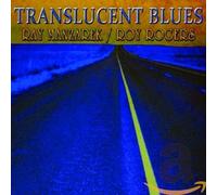 Manzarek, Ray & Roy Rogers - Translucent Blues