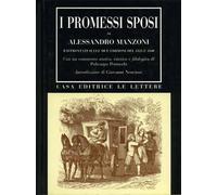 Manzoni,Alessandro. - I Promessi Sposi. Raffrontati sulle due edizioni del 1825
