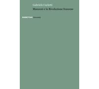 Manzoni e la Rivoluzione francese - Carletti Gabriele