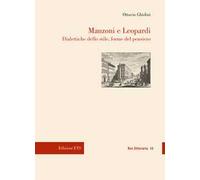 Manzoni e Leopardi. Dialettiche dello stile, forme del pensiero