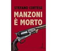 Manzoni è morto