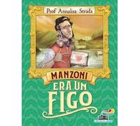 Manzoni era un figo