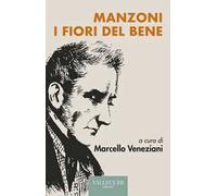 Manzoni, i fiori del bene