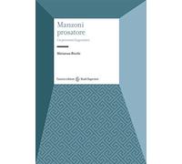 Manzoni prosatore. Un percorso linguistico