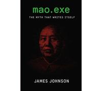 mao.exe: The Myth That Writes Itself