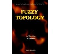 Mao-kang Luo Ying-ming Liu Fuzzy Topology (Copertina rigida)