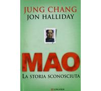 Mao. La storia sconosciuta