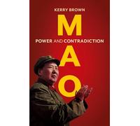 Mao: Power and Contradiction