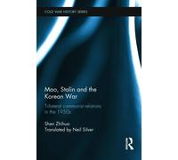 Mao, Stalin and the Korean War - Shen Zhihua - ROUTLEDGE, 2013