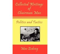 Mao Tse-Tung Mao Collected Writings of Chairman Mao - Politics and (Tascabile)