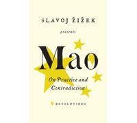 Mao Tse-Tung On Practice and Contradiction (Tascabile) Revolutions