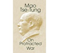 Mao Tse-Tung On Protracted War (Tascabile)