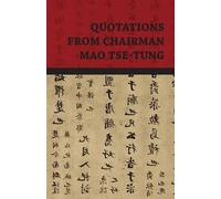 Mao Tse-Tung Quotations From Chairman Mao Tse-Tung (Tascabile)