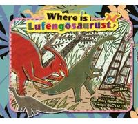 Mao Xiao Where Is Lufengosaurus? (Copertina rigida)