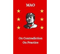 Mao Zedong On Contradiction/On Practice (Tascabile)