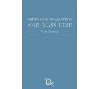 Mao Zedong Writings on Organization and Mass Line (Tascabile)