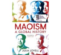 Maoism: A Global History