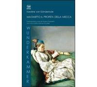 Maometto, il profeta della Mecca