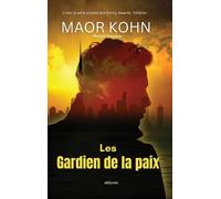 Maor Kohn Les Gardien De La Paix (Copertina rigida)