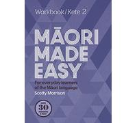 Maori Made Easy Workbook 2/Kete 2