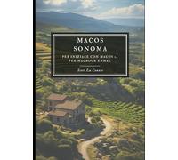 MaOS Sonoma: Per Iniziare Con macOS 14 per MacBook E iMac