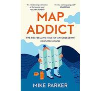 Map Addict: A Tale of Obsession, Fudge & the Ordnance Survey [Lingua Inglese]: The Bestselling Tale of an Obsession