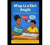 M'ap Li e Ekri Anglè: Everyday English-Creole Words & Sentences