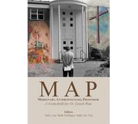 MAP: Missionary, Anthropologist, Professor: A Festschrift for Dr. Enoch Wan