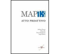 MAP13. Movimento artistico proattivo. Atto proattivo. Ediz. multilingue