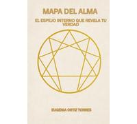 MAPA DEL ALMA: EL ESPEJO INTERNO QUE REVELA TU VERDAD