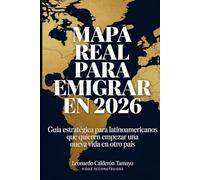 Mapa real para emigrar en 2026: Guía estratégica para latinoamericanos que quieren empezar una nueva vida en otro país