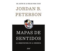Mapas de sentidos: La arquitectura de la creencia