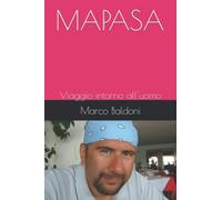 MAPASA: Viaggio intorno all'uomo