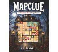 MapClue: 50 Haunted House Logic Puzzles | Room-by-Room Cases to Investigate and Solve.