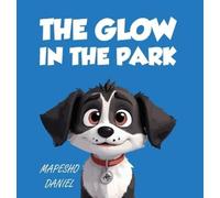 Mapesho Daniel Daniel Mapesho Mapesho Dani The Glow In The Pa (Copertina rigida)