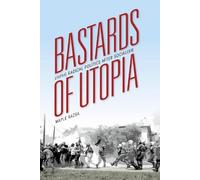 Maple Razsa Bastards of Utopia (Copertina rigida) Framing the Global